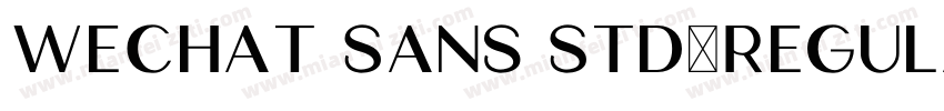 WeChat Sans Std-Regular_mianfeiziti字体转换